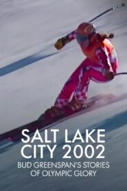 Salt Lake City 2002: Stories of Olympic Glory 2003 on netflix