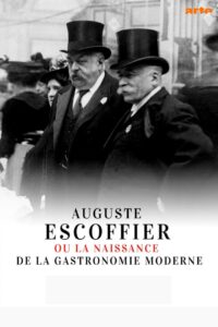Auguste Escoffier: The Birth of Haute Cuisine 2020 on netflix