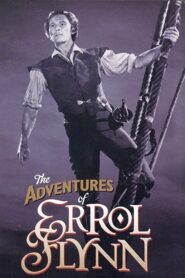 The Adventures of Errol Flynn 2005 on netflix