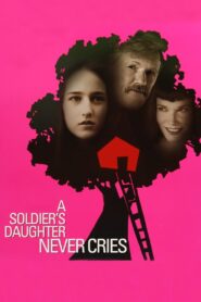 A Soldier’s Daughter Never Cries 1998 on netflix