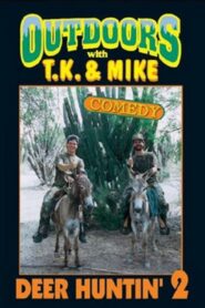 Outdoors with T.K. and Mike: Deer Huntin’ 2 1996 on netflix