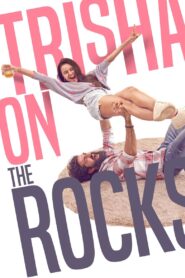 Trisha on the Rocks 2024 on netflix