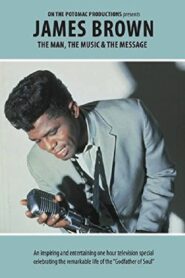 James Brown – The Man, The Music & The Message 2014 on netflix