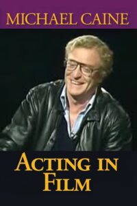 Michael Caine on Acting in Film, Arts and Entertainment 1987 on netflix