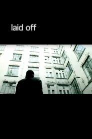 Laid Off 2006 on netflix