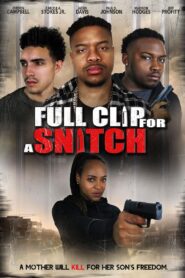 Full Clip for a Snitch 2024 on netflix