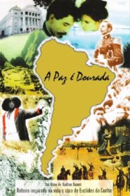 A Paz é Dourada 2008 on netflix