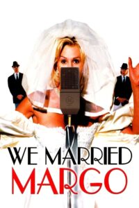 We Married Margo 2000 on netflix