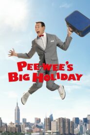 Pee-wee’s Big Holiday 2016 on netflix