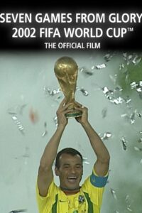 Seven Games from Glory 2002 on netflix