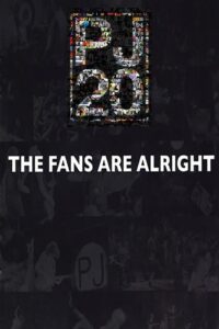 Pearl Jam Twenty – The Fans Are Alright 2021 on netflix