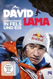 David Lama – Off Limits On Rock and Ice 2014 on netflix