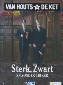 Van Houts en De Ket: Sterk, zwart en zonder suiker 2008 on netflix
