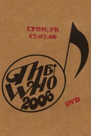 The Who: Lyon 7/17/2006 2006 on netflix
