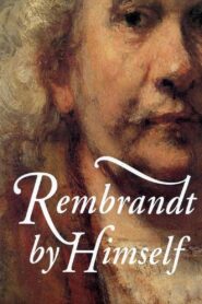 Rembrandt by Himself 1999 on netflix