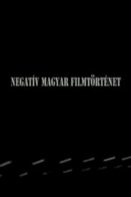 Negative history of Hungarian cinema 2010 on netflix