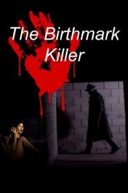 The Birthmark Killer 2021 on netflix