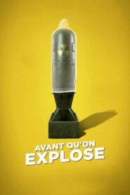 Before We Explode 2019 on netflix