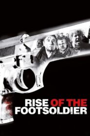 Rise of the Footsoldier 2007 on netflix