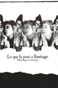 Lo que le pasó a Santiago 1989 on netflix