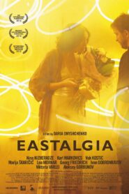Eastalgia 2012 on netflix