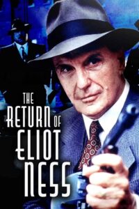The Return of Eliot Ness 1991 on netflix