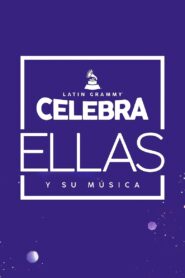 Latin Grammy Celebrates: Them and Their Music 2021 on netflix