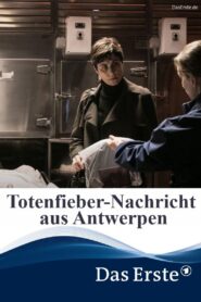 Totenfieber – Nachricht aus Antwerpen 2019 on netflix