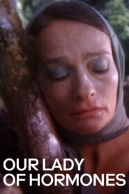 Our Lady of Hormones 2015 on netflix