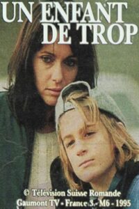 Un enfant de trop 1995 on netflix