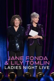 Jane Fonda & Lily Tomlin: Ladies Night Live 2022 on netflix