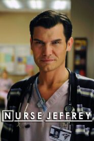 Nurse Jeffrey 2010 on netflix