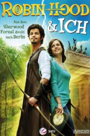 Robin Hood und ich 2013 on netflix