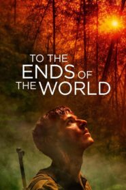 To the Ends of the World 2018 on netflix