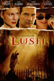 Lush 1999 on netflix
