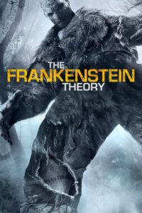 The Frankenstein Theory 2013 on netflix