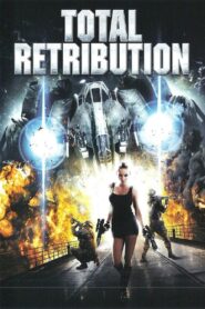 Total Retribution 2011 on netflix