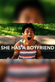 She Has a Boyfriend 2013 on netflix