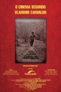 O Cinema Segundo Vladimir Carvalho 2001 on netflix