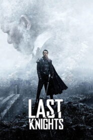 Last Knights 2015 on netflix