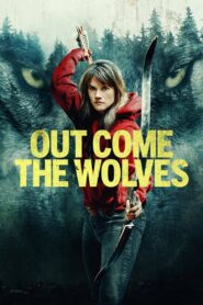 Out Come the Wolves 2024 on netflix