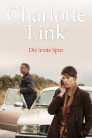 Charlotte Link – Die letzte Spur 2017 on netflix