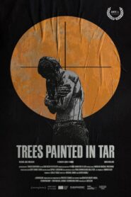 Trees Painted in Tar 2024 on netflix