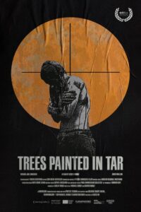 Trees Painted in Tar 2024 on netflix