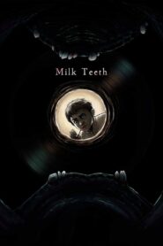 Milk Teeth 2020 on netflix