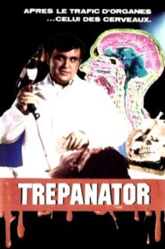 Trepanator 1992 on netflix