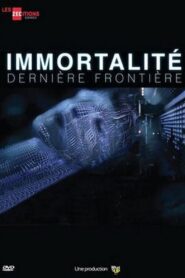 Immortalité, Dernière Frontière 2016 on netflix