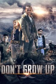 Don’t Grow Up 2015 on netflix