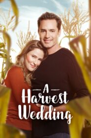 A Harvest Wedding 2017 on netflix