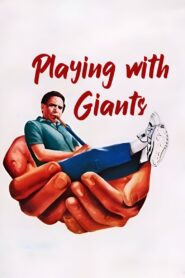 Playing with Giants 1991 on netflix